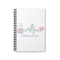 Caffeine & Care Spiral Notebook – Ruled