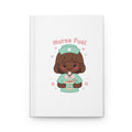 Nurse Fuel Hardcover Journal – Brown Hair / Deep Skin