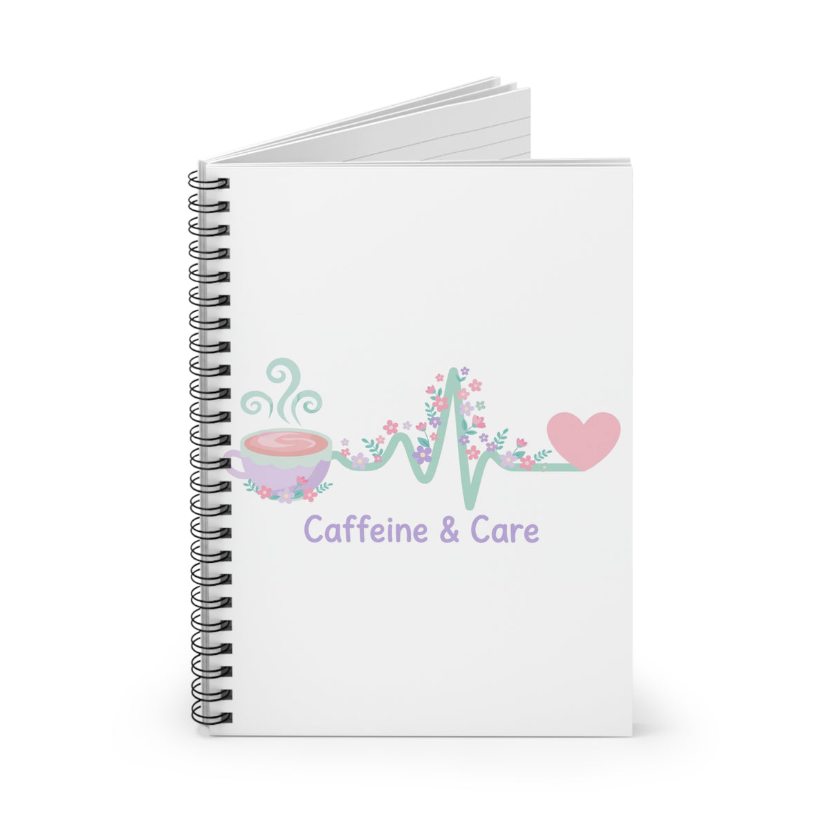Caffeine & Care Spiral Notebook – Ruled