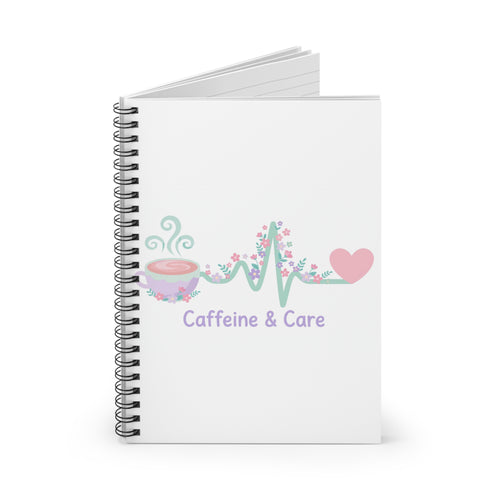 Caffeine & Care Spiral Notebook – Ruled