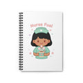 Nurse Fuel Spiral Notebook – Ruled – Black Hair / Medium Skin