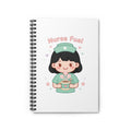 Nurse Fuel Spiral Notebook – Ruled – Black Hair / Fair Skin