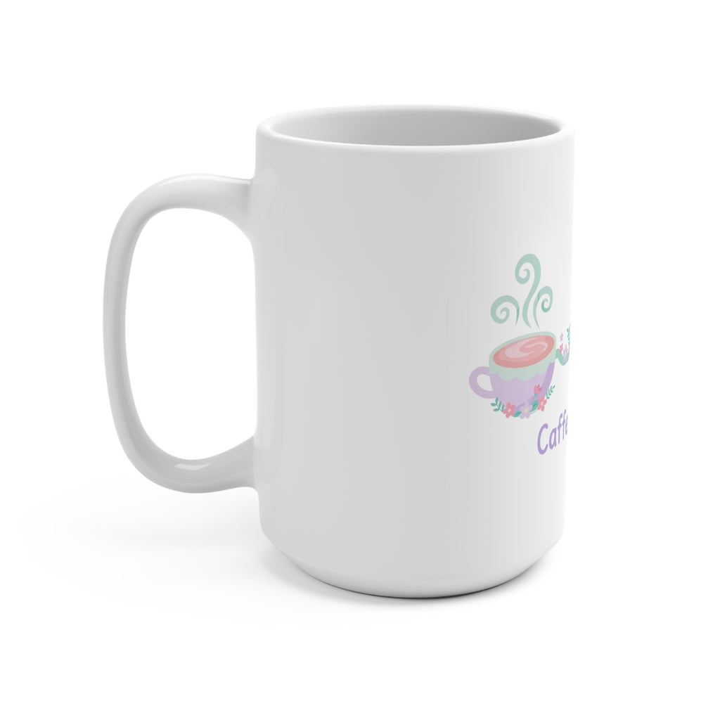 Caffeine & Care Mug – 15oz