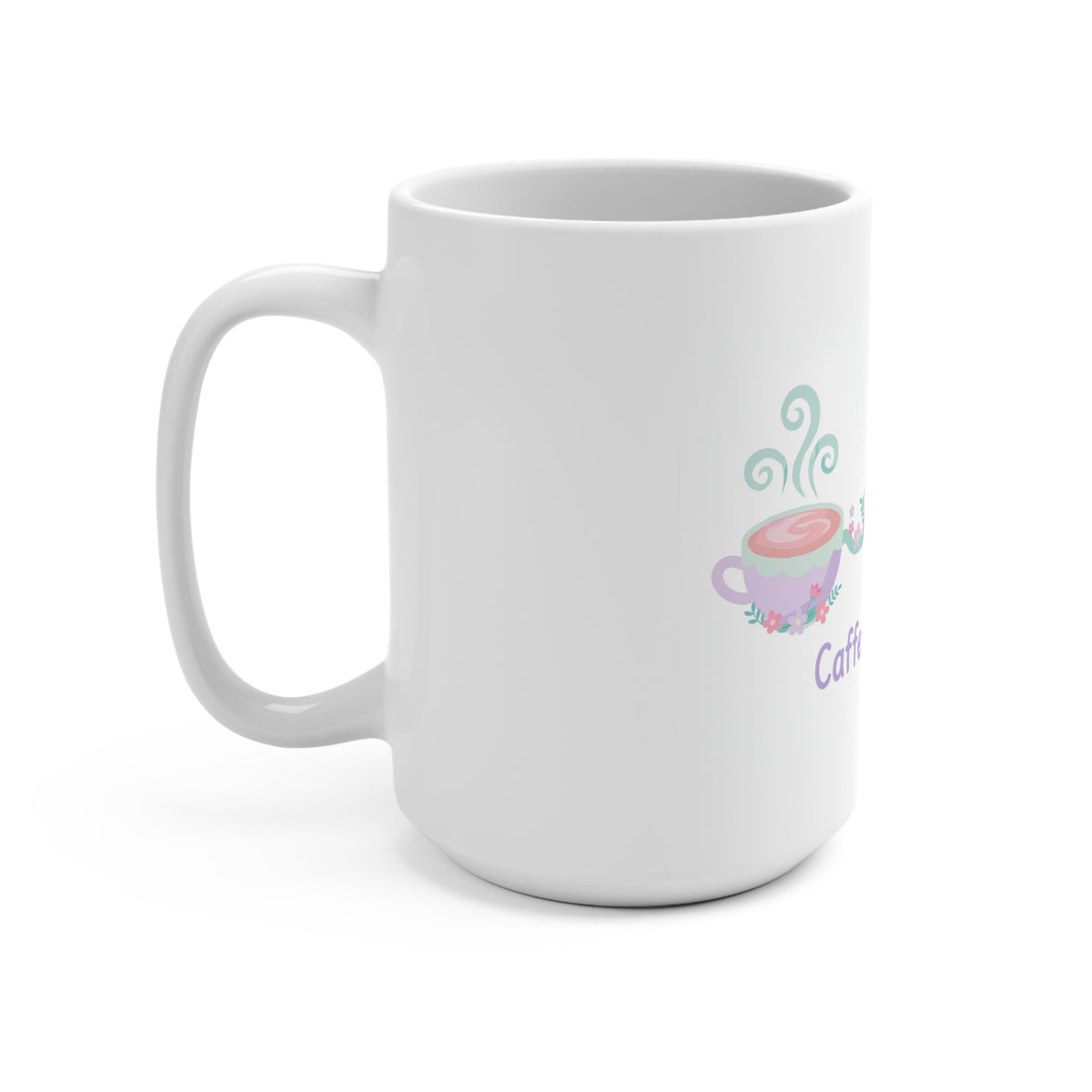 Caffeine & Care Mug – 15oz