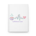 Caffeine & Care Hardcover Journal